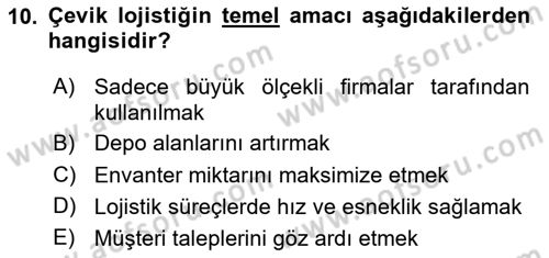 Bilişim Sistemleri Ve Lojistik Dersi 2024 - 2025 Yılı Yaz Okulu Sınav Soruları 10. Soru