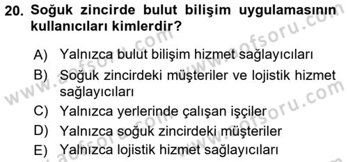 Bilişim Sistemleri Ve Lojistik Dersi 2024 - 2025 Yılı Yaz Okulu Sınav Soruları 20. Soru