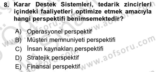 Bilişim Sistemleri Ve Lojistik Dersi 2024 - 2025 Yılı Yaz Okulu Sınav Soruları 8. Soru