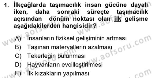 Ulaştırma Sistemleri Ve Yönetimi Dersi 2016 - 2017 Yılı (Vize) Ara Sınav Soruları 1. Soru