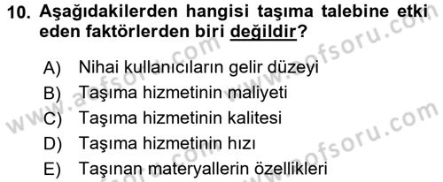 Ulaştırma Sistemleri Ve Yönetimi Dersi 2016 - 2017 Yılı (Vize) Ara Sınav Soruları 10. Soru