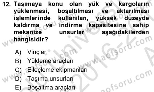 Ulaştırma Sistemleri Ve Yönetimi Dersi 2016 - 2017 Yılı (Vize) Ara Sınav Soruları 12. Soru