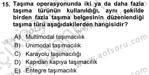 Ulaştırma Sistemleri Ve Yönetimi Dersi 2016 - 2017 Yılı (Vize) Ara Sınav Soruları 15. Soru