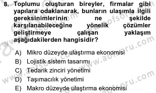 Ulaştırma Sistemleri Ve Yönetimi Dersi 2016 - 2017 Yılı (Vize) Ara Sınav Soruları 8. Soru