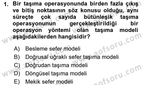 Ulaştırma Sistemleri Ve Yönetimi Dersi 2016 - 2017 Yılı (Final) Dönem Sonu Sınavı 1. Soru