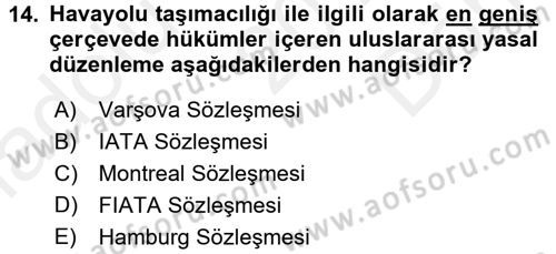 Ulaştırma Sistemleri Ve Yönetimi Dersi 2016 - 2017 Yılı (Final) Dönem Sonu Sınavı 14. Soru