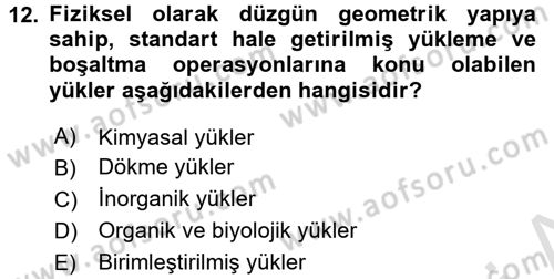 Ulaştırma Sistemleri Ve Yönetimi Dersi 2017 - 2018 Yılı (Vize) Ara Sınav Soruları 12. Soru