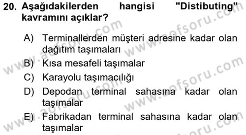 Ulaştırma Sistemleri Ve Yönetimi Dersi 2017 - 2018 Yılı (Vize) Ara Sınav Soruları 20. Soru