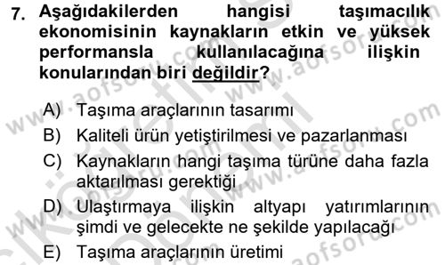 Ulaştırma Sistemleri Ve Yönetimi Dersi 2017 - 2018 Yılı (Vize) Ara Sınav Soruları 7. Soru