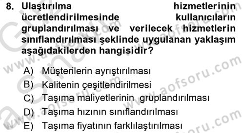 Ulaştırma Sistemleri Ve Yönetimi Dersi 2017 - 2018 Yılı (Vize) Ara Sınav Soruları 8. Soru