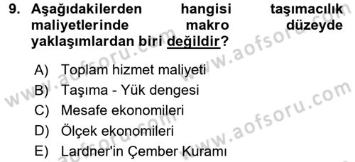 Ulaştırma Sistemleri Ve Yönetimi Dersi 2017 - 2018 Yılı (Vize) Ara Sınav Soruları 9. Soru