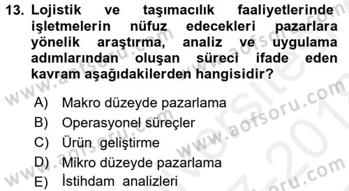 Ulaştırma Sistemleri Ve Yönetimi Dersi 2017 - 2018 Yılı (Final) Dönem Sonu Sınav Soruları 13. Soru