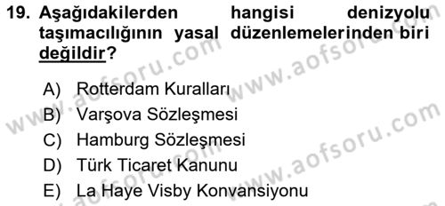 Ulaştırma Sistemleri Ve Yönetimi Dersi 2017 - 2018 Yılı (Final) Dönem Sonu Sınav Soruları 19. Soru