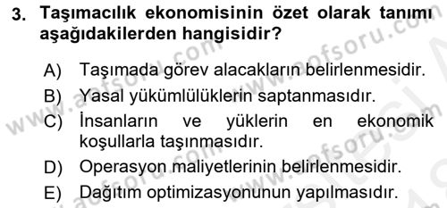 Ulaştırma Sistemleri Ve Yönetimi Dersi 2017 - 2018 Yılı (Final) Dönem Sonu Sınav Soruları 3. Soru