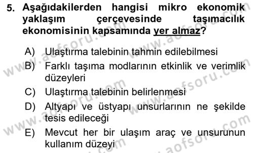 Ulaştırma Sistemleri Ve Yönetimi Dersi 2017 - 2018 Yılı (Final) Dönem Sonu Sınav Soruları 5. Soru