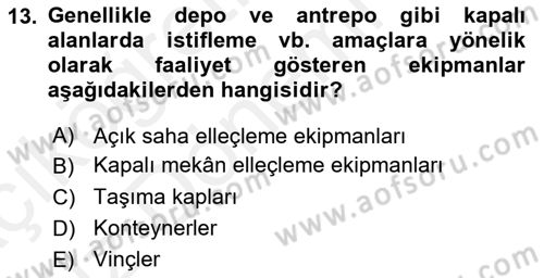 Ulaştırma Sistemleri Ve Yönetimi Dersi 2018 - 2019 Yılı (Vize) Ara Sınav Soruları 13. Soru