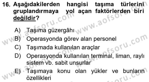 Ulaştırma Sistemleri Ve Yönetimi Dersi 2018 - 2019 Yılı (Vize) Ara Sınav Soruları 16. Soru