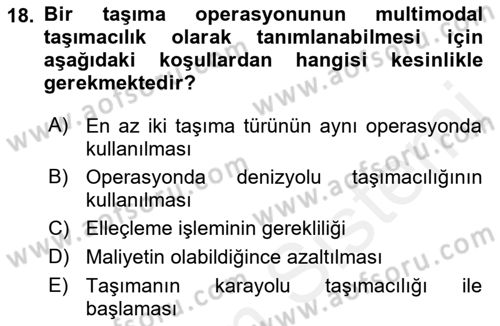 Ulaştırma Sistemleri Ve Yönetimi Dersi 2018 - 2019 Yılı (Vize) Ara Sınav Soruları 18. Soru