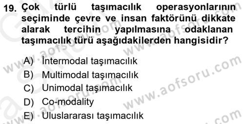 Ulaştırma Sistemleri Ve Yönetimi Dersi 2018 - 2019 Yılı (Vize) Ara Sınav Soruları 19. Soru