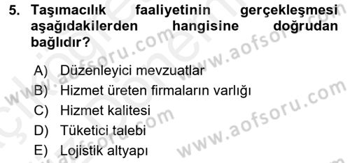Ulaştırma Sistemleri Ve Yönetimi Dersi 2018 - 2019 Yılı (Vize) Ara Sınav Soruları 5. Soru
