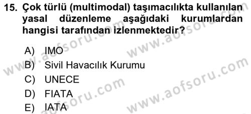 Ulaştırma Sistemleri Ve Yönetimi Dersi 2018 - 2019 Yılı (Final) Dönem Sonu Sınavı 15. Soru