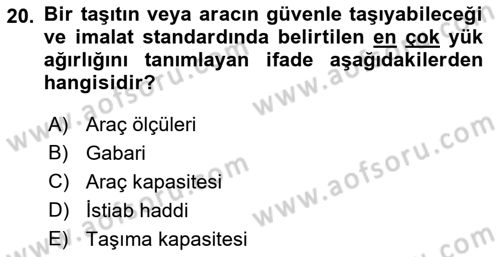 Ulaştırma Sistemleri Ve Yönetimi Dersi 2018 - 2019 Yılı (Final) Dönem Sonu Sınavı 20. Soru