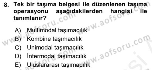 Ulaştırma Sistemleri Ve Yönetimi Dersi 2018 - 2019 Yılı (Final) Dönem Sonu Sınavı 8. Soru