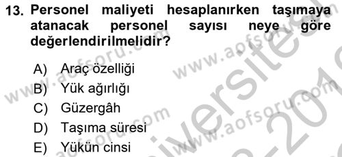 Ulaştırma Sistemleri Ve Yönetimi Dersi 2018 - 2019 Yılı Yaz Okulu Sınav Soruları 13. Soru