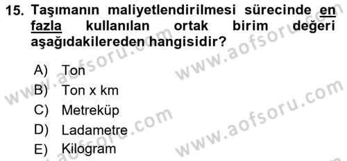 Ulaştırma Sistemleri Ve Yönetimi Dersi 2018 - 2019 Yılı Yaz Okulu Sınav Soruları 15. Soru