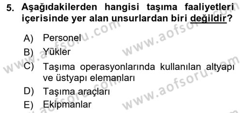Ulaştırma Sistemleri Ve Yönetimi Dersi 2018 - 2019 Yılı Yaz Okulu Sınav Soruları 5. Soru
