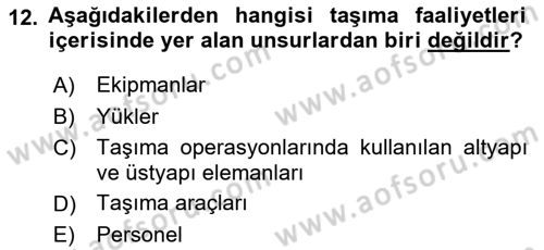 Ulaştırma Sistemleri Ve Yönetimi Dersi 2019 - 2020 Yılı (Vize) Ara Sınav Soruları 12. Soru