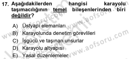 Ulaştırma Sistemleri Ve Yönetimi Dersi 2019 - 2020 Yılı (Vize) Ara Sınav Soruları 17. Soru