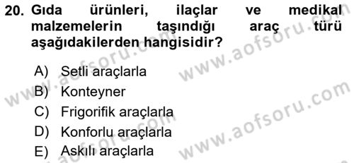 Ulaştırma Sistemleri Ve Yönetimi Dersi 2019 - 2020 Yılı (Vize) Ara Sınav Soruları 20. Soru