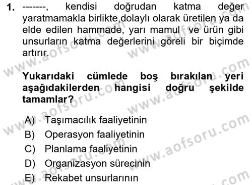 Ulaştırma Sistemleri Ve Yönetimi Dersi 2019 - 2020 Yılı (Final) Dönem Sonu Sınav Soruları 1. Soru