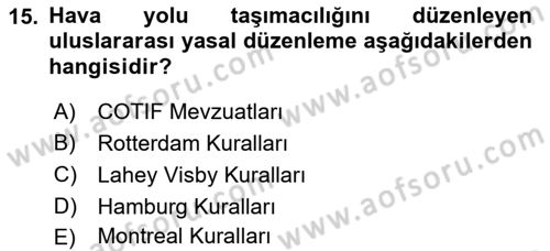 Ulaştırma Sistemleri Ve Yönetimi Dersi 2019 - 2020 Yılı (Final) Dönem Sonu Sınav Soruları 15. Soru