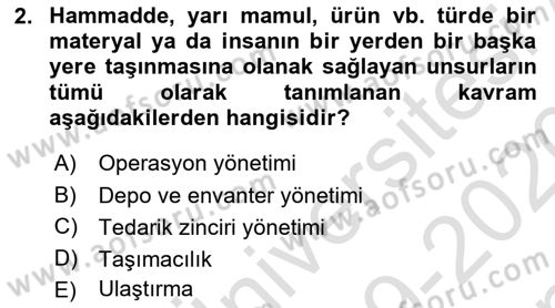 Ulaştırma Sistemleri Ve Yönetimi Dersi 2019 - 2020 Yılı (Final) Dönem Sonu Sınav Soruları 2. Soru