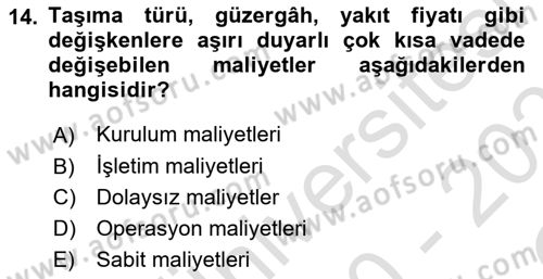 Ulaştırma Sistemleri Ve Yönetimi Dersi 2020 - 2021 Yılı Yaz Okulu Sınav Soruları 14. Soru