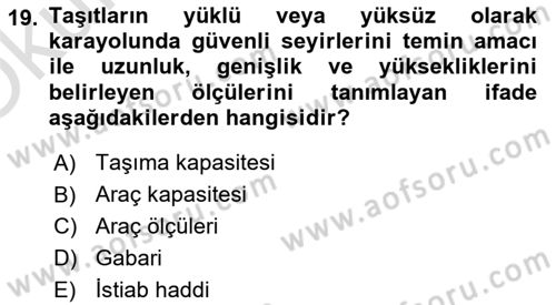 Ulaştırma Sistemleri Ve Yönetimi Dersi 2020 - 2021 Yılı Yaz Okulu Sınav Soruları 19. Soru