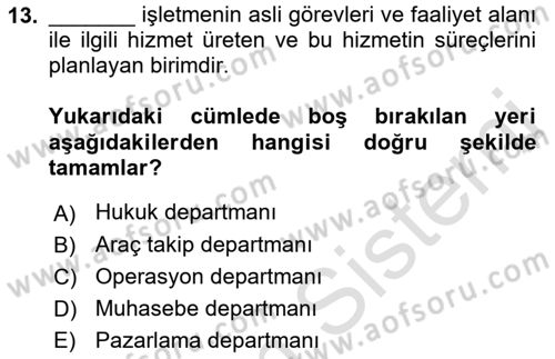 Ulaştırma Sistemleri Ve Yönetimi Dersi 2021 - 2022 Yılı (Vize) Ara Sınavı 13. Soru