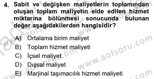Ulaştırma Sistemleri Ve Yönetimi Dersi 2021 - 2022 Yılı Yaz Okulu Sınav Soruları 4. Soru