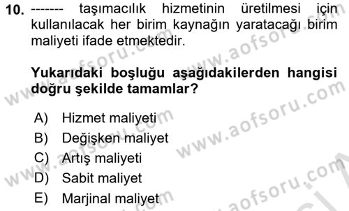 Ulaştırma Sistemleri Ve Yönetimi Dersi 2022 - 2023 Yılı (Vize) Ara Sınav Soruları 10. Soru