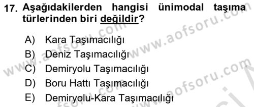 Ulaştırma Sistemleri Ve Yönetimi Dersi 2023 - 2024 Yılı (Vize) Ara Sınav Soruları 17. Soru