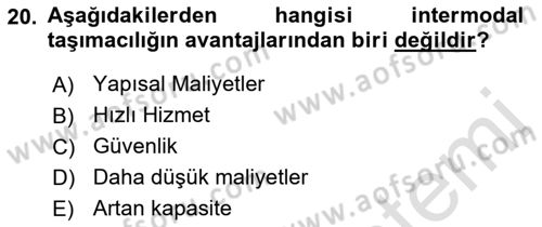 Ulaştırma Sistemleri Ve Yönetimi Dersi 2023 - 2024 Yılı (Vize) Ara Sınav Soruları 20. Soru