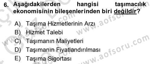 Ulaştırma Sistemleri Ve Yönetimi Dersi 2023 - 2024 Yılı (Vize) Ara Sınav Soruları 6. Soru