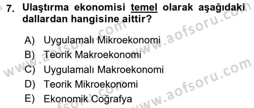 Ulaştırma Sistemleri Ve Yönetimi Dersi 2023 - 2024 Yılı (Vize) Ara Sınav Soruları 7. Soru
