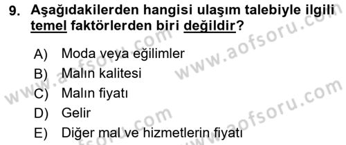 Ulaştırma Sistemleri Ve Yönetimi Dersi 2023 - 2024 Yılı (Vize) Ara Sınav Soruları 9. Soru