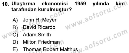 Ulaştırma Sistemleri Ve Yönetimi Dersi 2024 - 2025 Yılı (Vize) Ara Sınav Soruları 10. Soru