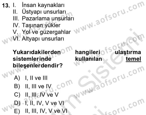 Ulaştırma Sistemleri Ve Yönetimi Dersi 2024 - 2025 Yılı (Vize) Ara Sınav Soruları 13. Soru