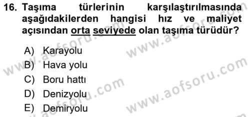 Ulaştırma Sistemleri Ve Yönetimi Dersi 2024 - 2025 Yılı (Vize) Ara Sınav Soruları 16. Soru