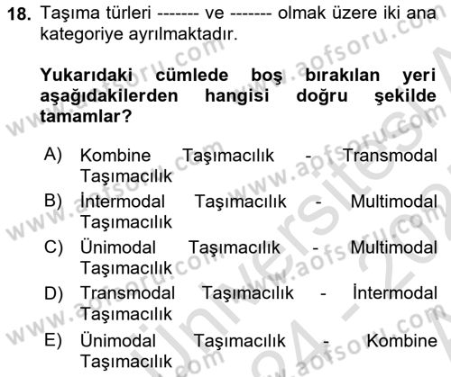Ulaştırma Sistemleri Ve Yönetimi Dersi 2024 - 2025 Yılı (Vize) Ara Sınav Soruları 18. Soru